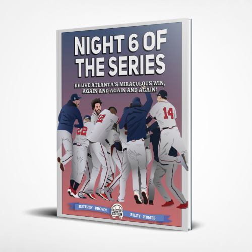 Night 6 of the Series - ATL Baseball Children's Book – State of the A