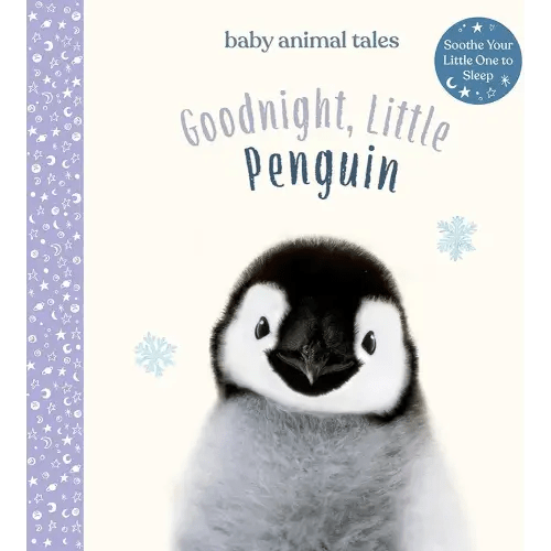 Goodnight, Little Penguin: A Board Book (Baby Animal Tales)