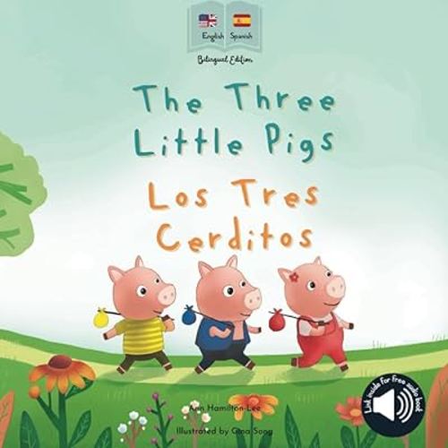 The Three Little Pigs | Los Tres Cerditos: Bilingual Spanish & English book for children (Bilingual Spanish fairy tales)