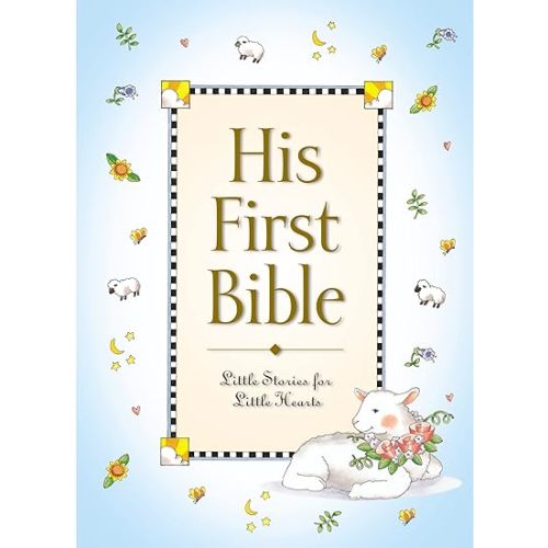 His First Bible (Baby’s First Series) Hardcover – Illustrated, April 29, 2001