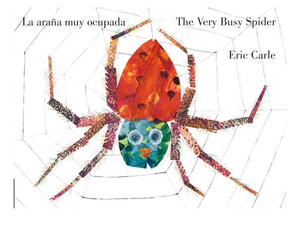 The Very Busy Spider/La araña muy ocupada (Bilingual English-Spanish Edition) (World of Eric Carle)