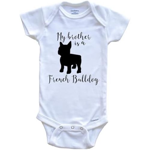 My Brother is A French Bulldog Cute Dog Baby Bodysuit - Frenchie One Piece Baby Bodysuit