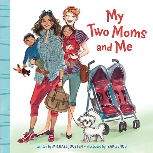 My Two Moms and Me Board Book