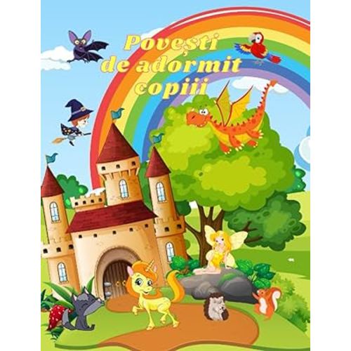 Povești de adormit copiii: Cărți în limba română/Carti in limba romana pentru copii/ Povesti pentru copii in limba romana/Povesti pentru copii/Povesti ... (Povești la gura sobei) (Romansch Edition)