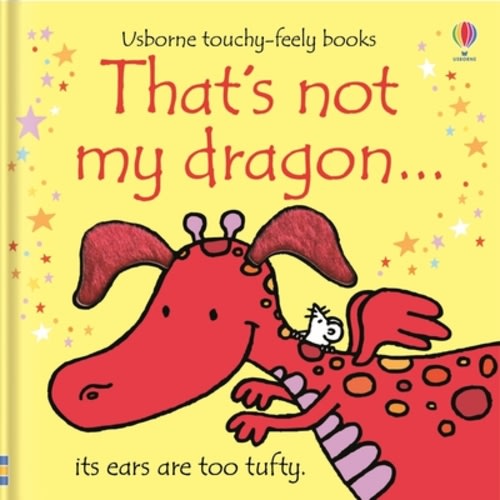 That's not my dragon. (THAT'S NOT MY�) (Board book) | Phoenix Books