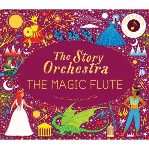 The Story Orchestra: The Magic Flute - By Katy Flint (hardcover)