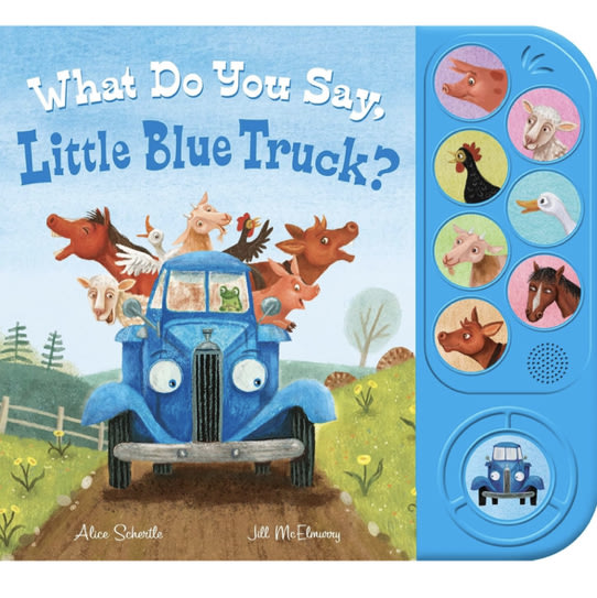 What Do You Say, Little Blue Truck? Sound Book