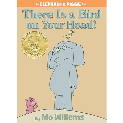 There Is a Bird On Your Head!-An Elephant and Piggie Book Hardcover – Illustrated, September 1, 2007