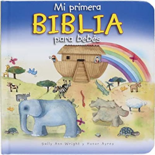 Mi primera Biblia para bebés (Spanish Edition)