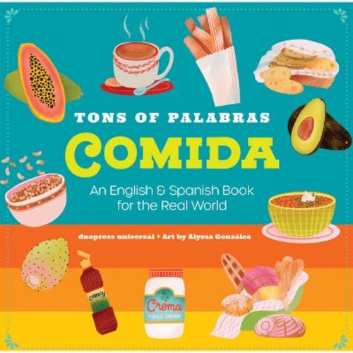 Tons Of Palabras: Comida - By Duopress Labs (board Book)