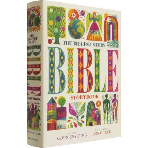 The Biggest Story: The Biggest Story Bible Storybook by Kevin DeYoung (Hardcover)