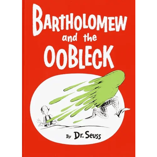 Bartholomew and the Oobleck: (Caldecott Honor Book) (Classic Seuss)