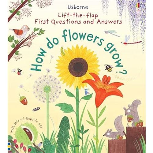 First Questions and Answers: How do flowers grow?