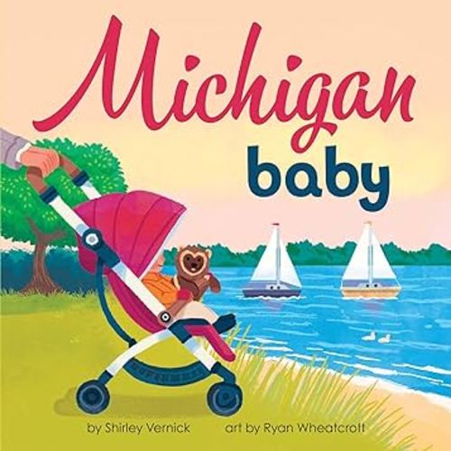 Michigan Baby: An Adorable & Giftable Board Book with Activities for Babies & Toddlers that Explores the Great Lakes State (Local Baby Books)