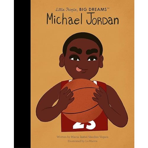 Michael Jordan (Volume 72) (Little People, BIG DREAMS, 71) Hardcover – Picture Book, December 7, 2021