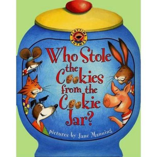 Who Stole The Cookies From The Cookie Jar? - (playtime Rhymes) By Public Domain (board Book)