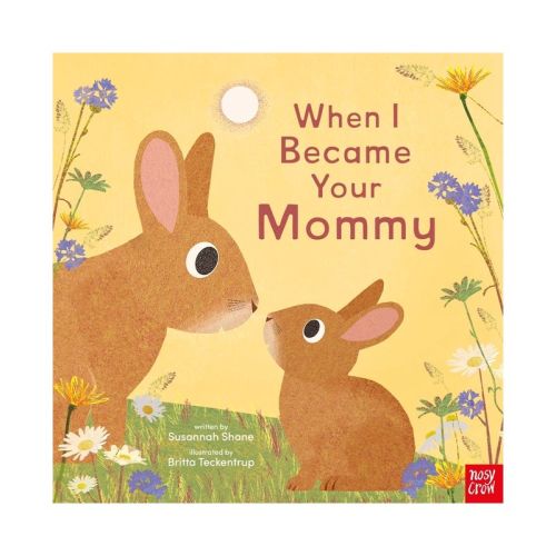When I Became Your Mommy - (When I Became Your...) by Susannah Shane (Hardcover)