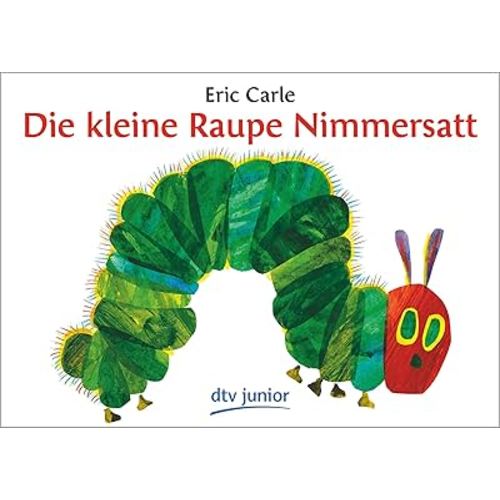 Die Kleine Raupe Nimmersatt/ the Very Hungry Caterpillar (German Edition)