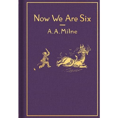 Now We Are Six: Classic Gift Edition (Winnie-the-Pooh)
