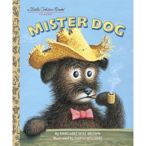 Mister Dog: The Dog Who Belonged to Himself (A Little Golden Book)