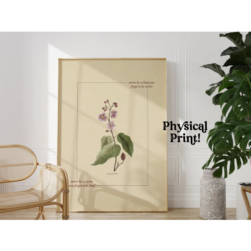 never be so kind vintage floral print, PHYSICAL art poster, dorm room decor