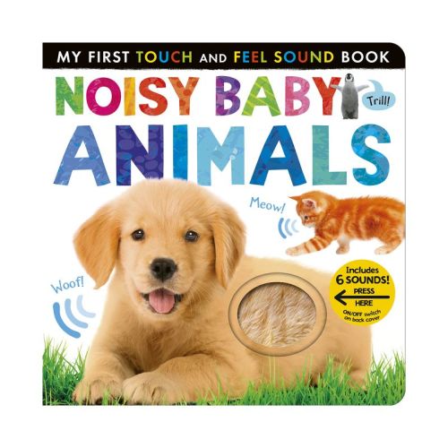 Noisy Baby Animals - (My First) by Patricia Hegarty (Board Book)