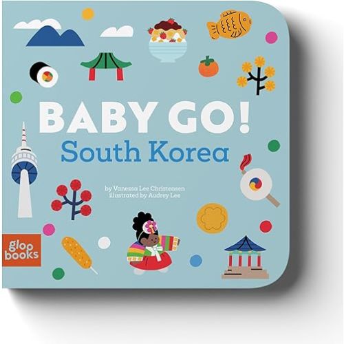 Baby Go! South Korea Hardcover – Picture Book, January 1, 2023