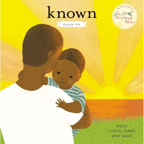 Known: Psalm 139 (Jesus Storybook Bible)