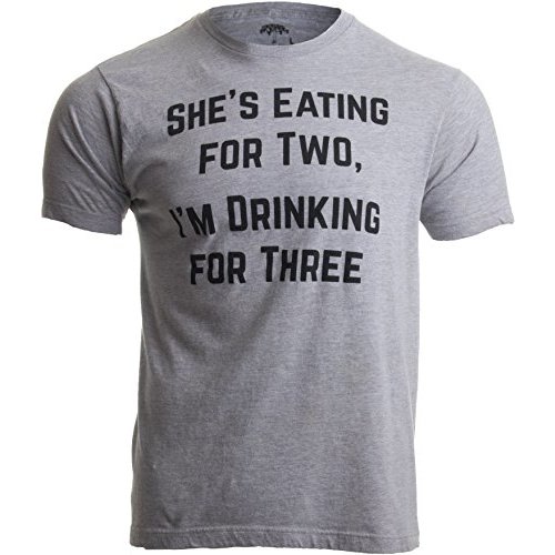Drinking for Three | Funny New Dad Father Pregnancy Announcement Joke T-Shirt