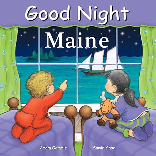 Good Night Maine (Good Night Our World) Board book – Illustrated, March 1, 2007