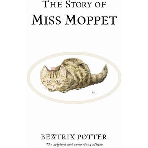 The Story of Miss Moppet (Peter Rabbit) Hardcover – September 16, 2002