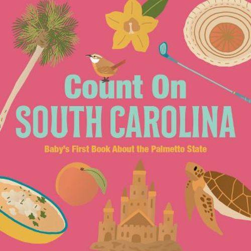 Count On South Carolina - (board Book)