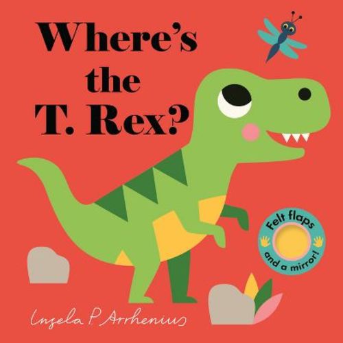 Where's The T. Rex? - (board Book)