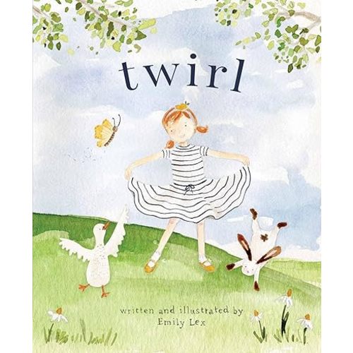 Twirl: God Loves You and Created You with Your Own Special Twirl Hardcover – Picture Book, October 5, 2021