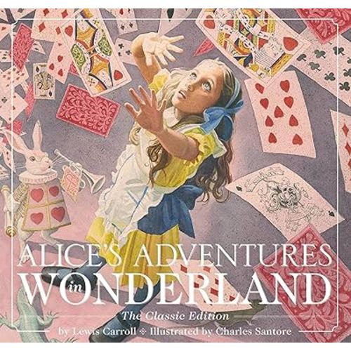 Alice's Adventures in Wonderland (Hardcover): The Classic Edition (Charles Santore Children's Classics)