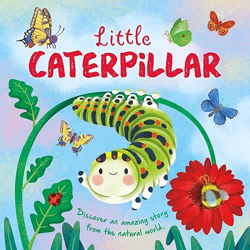 Nature Stories: Little Caterpillar: Padded Board Book Board book – Picture Book, June 22, 2021