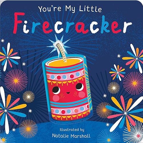 You're My Little Firecracker Board book – November 12, 2024