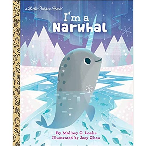 I'm a Narwhal (Little Golden Book)
