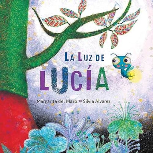La luz de Lucía (Lucy's Light) (Spanish Edition)