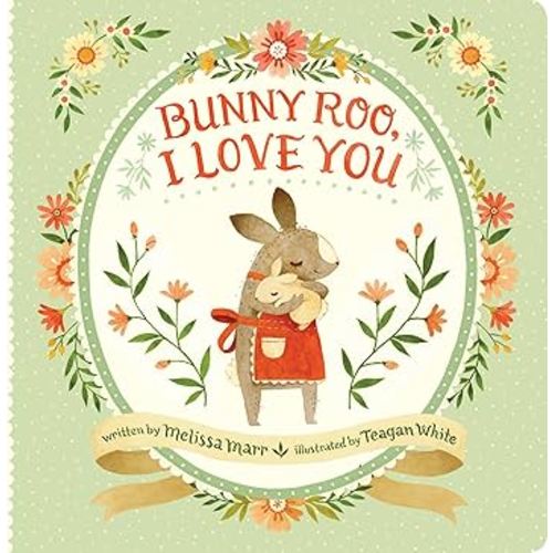 Bunny Roo, I Love You
