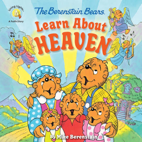 The Berenstain Bears Learn About Heaven – FaithGateway