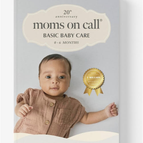 Moms on Call | Basic Baby Care 0-6 Months | Parenting Book 1 of 3 | 20th Anniversary Edition