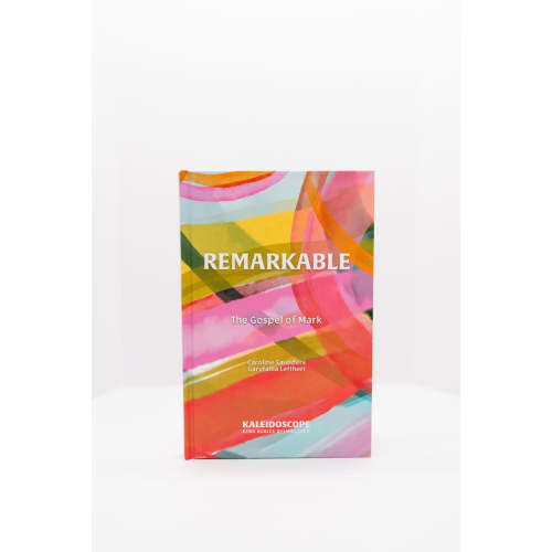 Remarkable: The Gospel of Mark