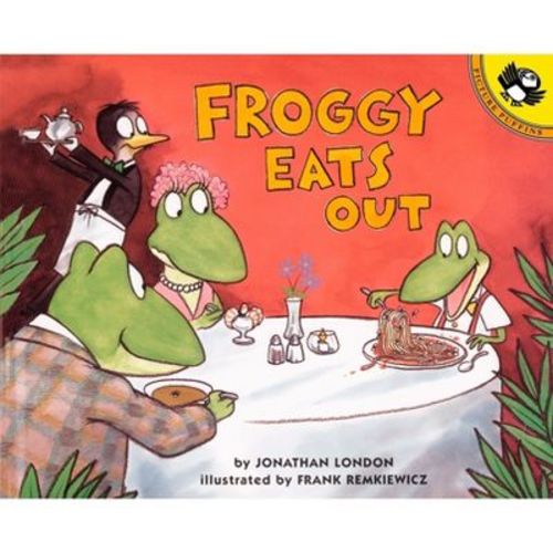 Froggy Eats Out - by Jonathan London (Paperback)