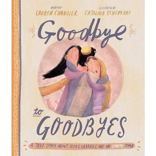 Goodbye to Goodbyes Hardcover – Picture Book, February 1, 2019
