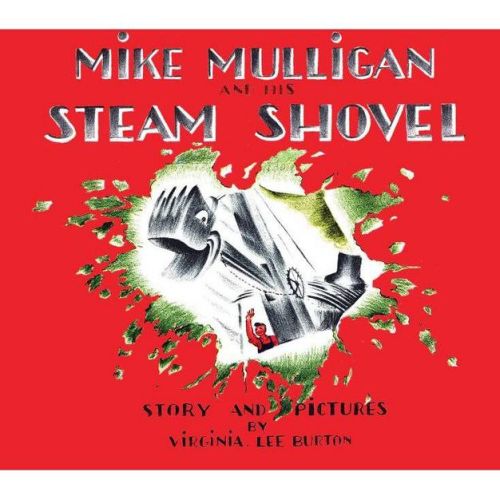 Mike Mulligan And His Steam Shovel By Virginia Lee Burton (board Book)