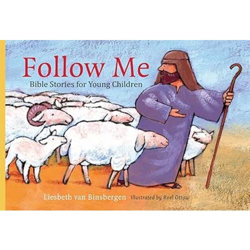 Follow Me: Bible Stories for Young Children