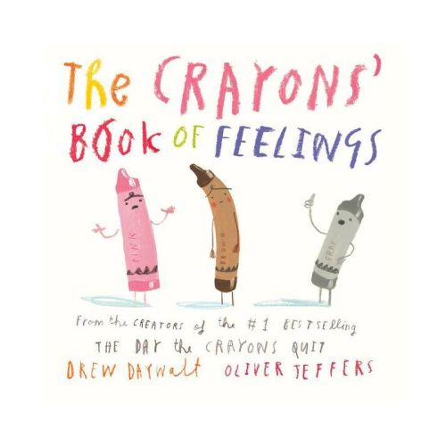 The Crayons' Book Of Feelings - By Drew Daywalt (board Book)
