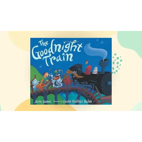 The Goodnight Train Board Book: A Soothing Adventure to Bedtime on the Goodnight Train