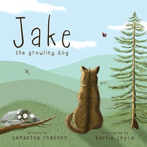 Jake the Growling Dog: A Children's Book about the Power of Kindness, Celebrating Diversity, and Friendship